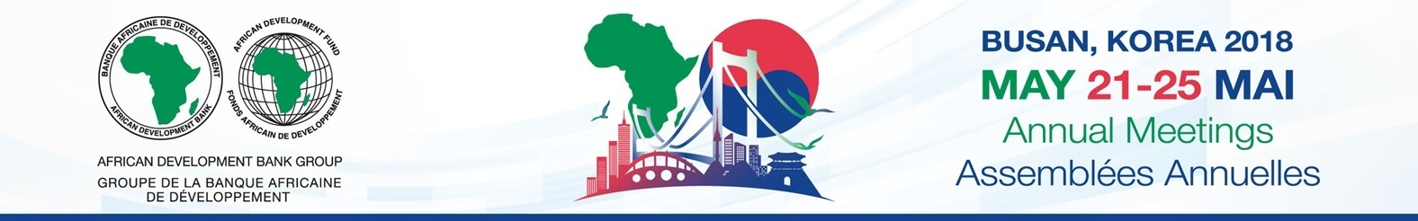 Annual Meetings Of The Boards Of Governors Of The African Development Bank Group: “Accelerating Africa’s Industrialisation”